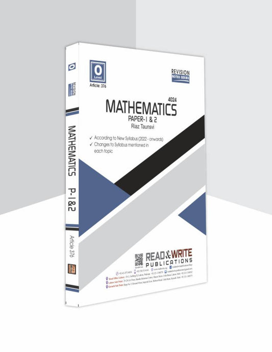 376 Mathematics O Level Paper 1 & 2 Revision Notes by Riaz Taunsvi