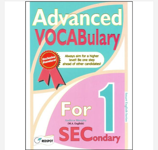 O Level Advanced Vocabulary for Secondary 1