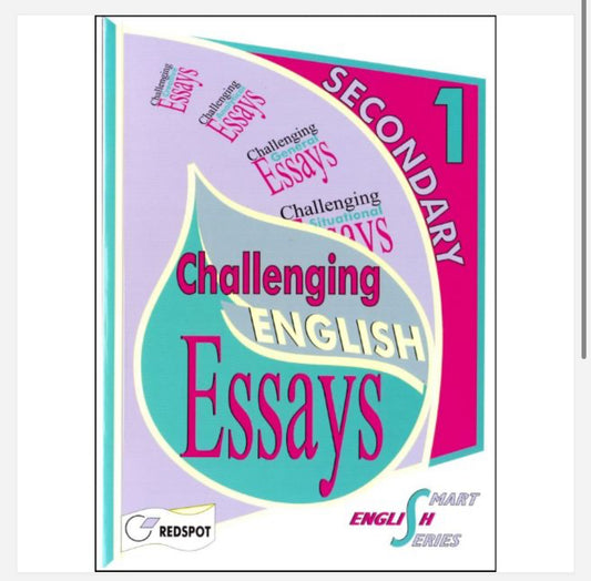 O Level Challenging English Essays for Secondary 1