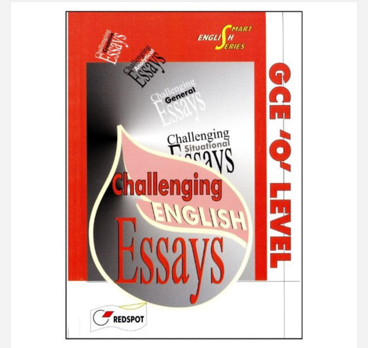 O Level Challenging English Essays