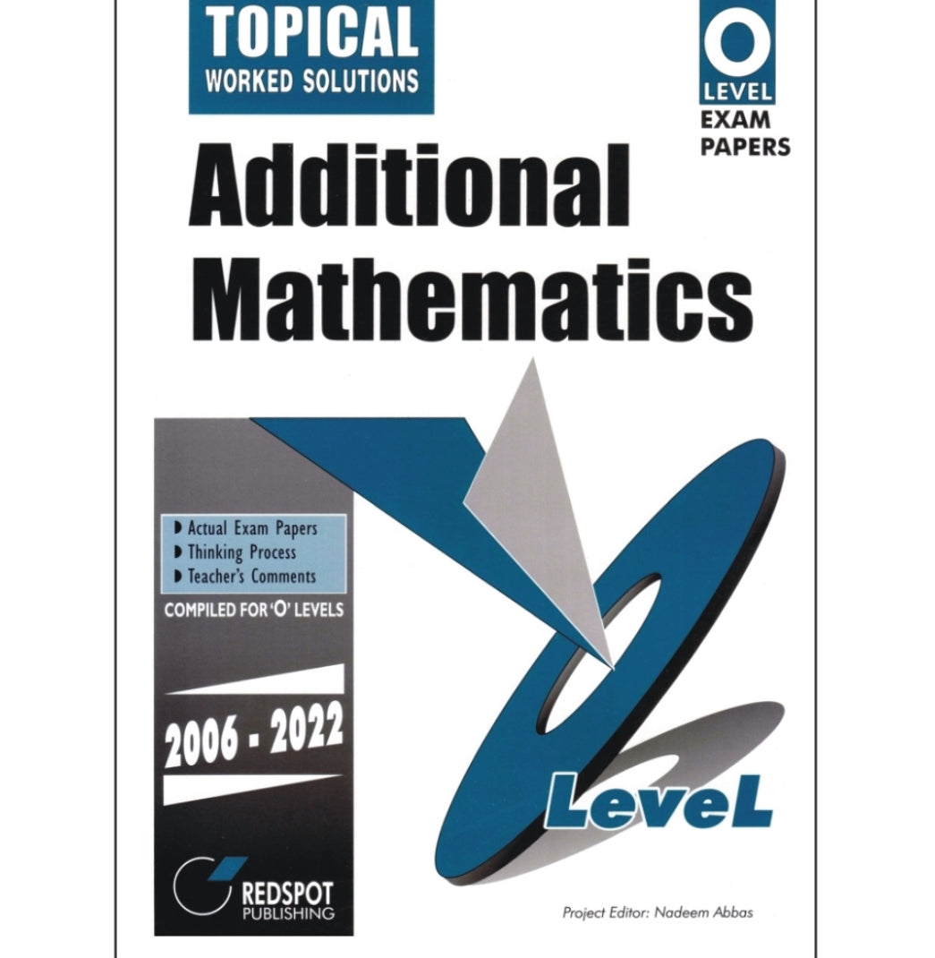 O Level Additional Mathematics (Topical)